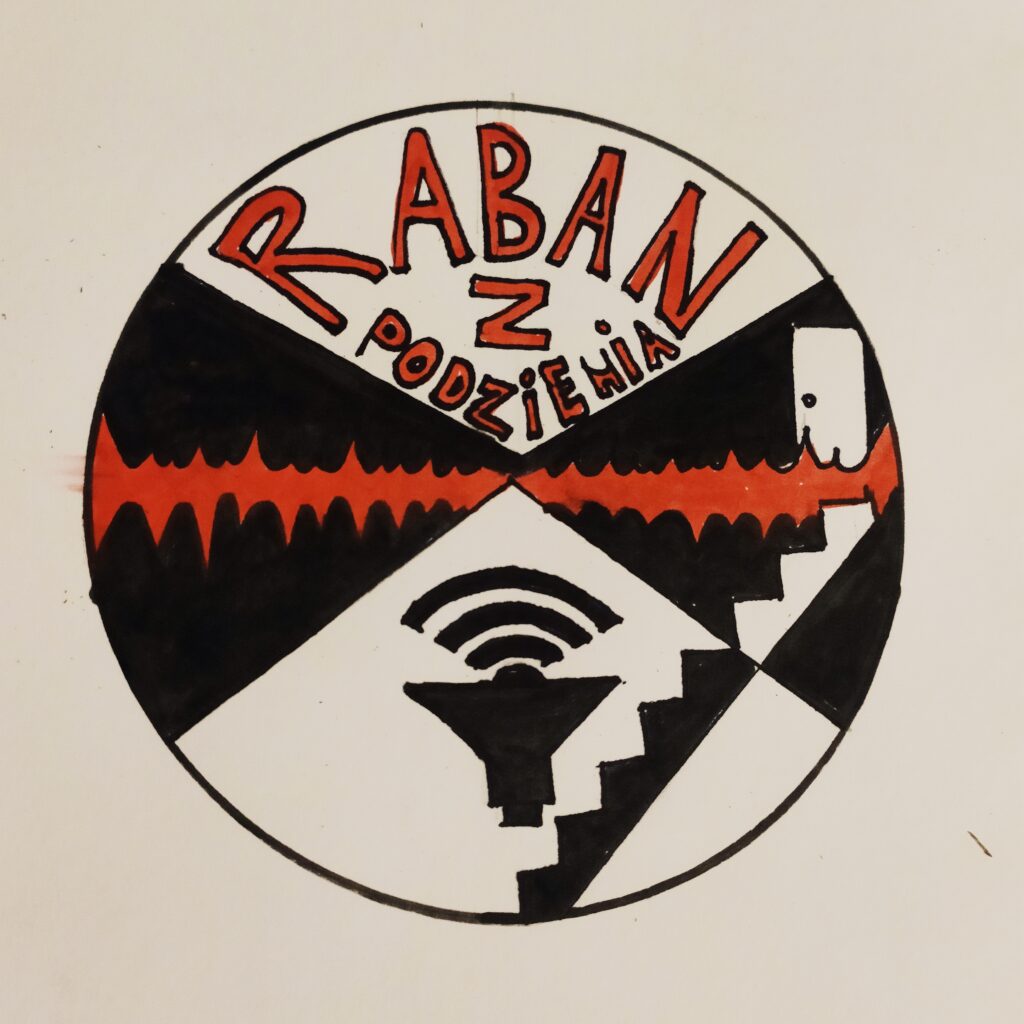 logo audycji pod tytułem "Raban Z podziemia"